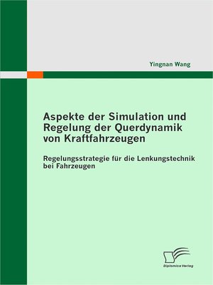 cover image of Aspekte der Simulation und Regelung der Querdynamik von Kraftfahrzeugen